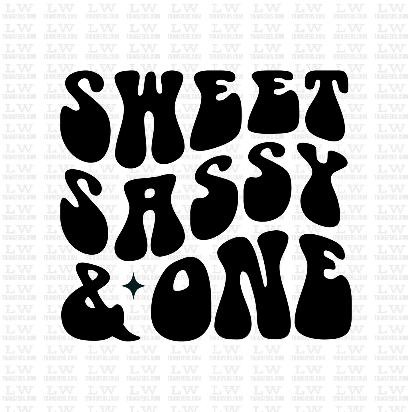 SWEET SASSY AND ONE BIRTHDAY DTF Transfer - B02