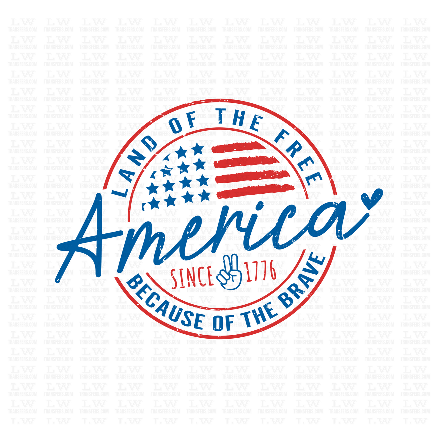 AMERICA LAND OF THE FREE 4TH OF JULY DTF TRANSFER - 4TH53