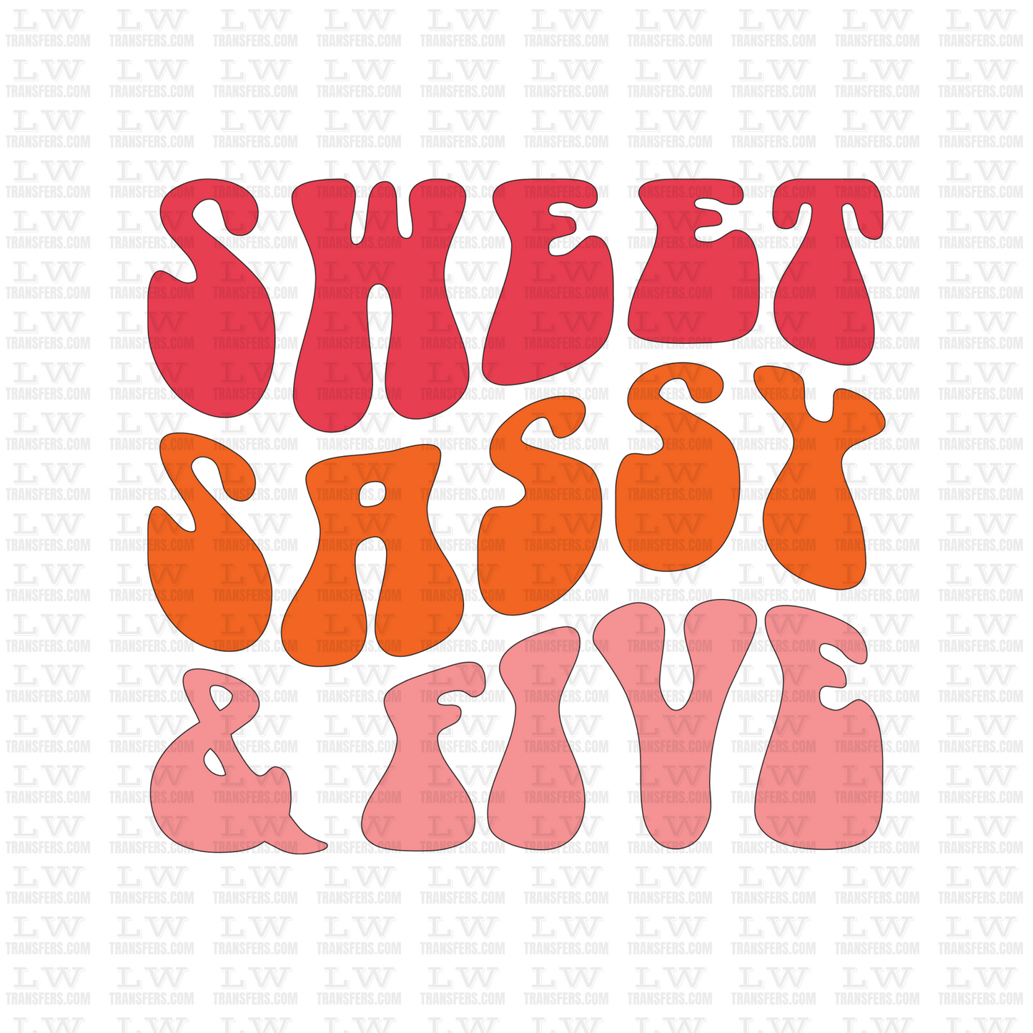 SWEET SASSY AND FIVE BIRTHDAY DTF Transfer - B06