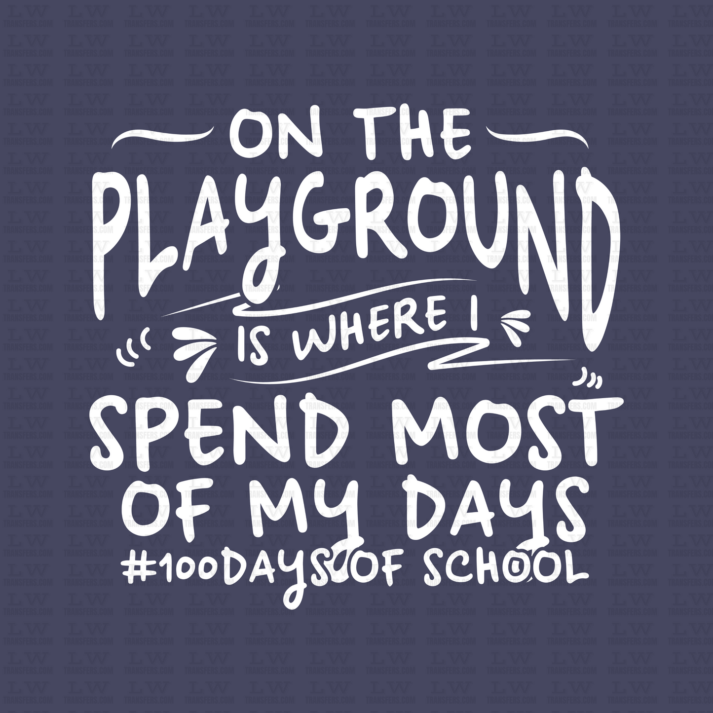 100 DAYS OF SCHOOL DTF Transfer - 100DOFS-99