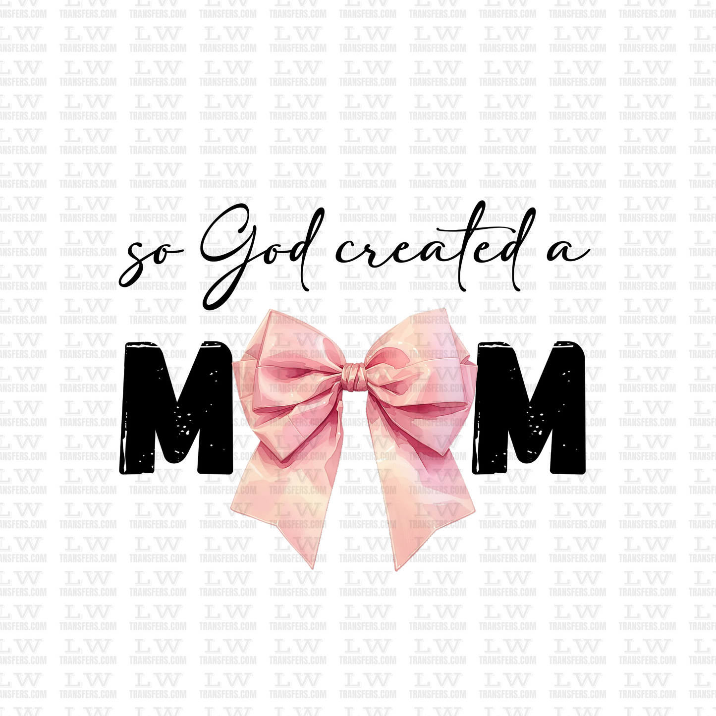 SO GOD MADE A MOM / COQUETTE MOM DTF TRANSFER - MT42