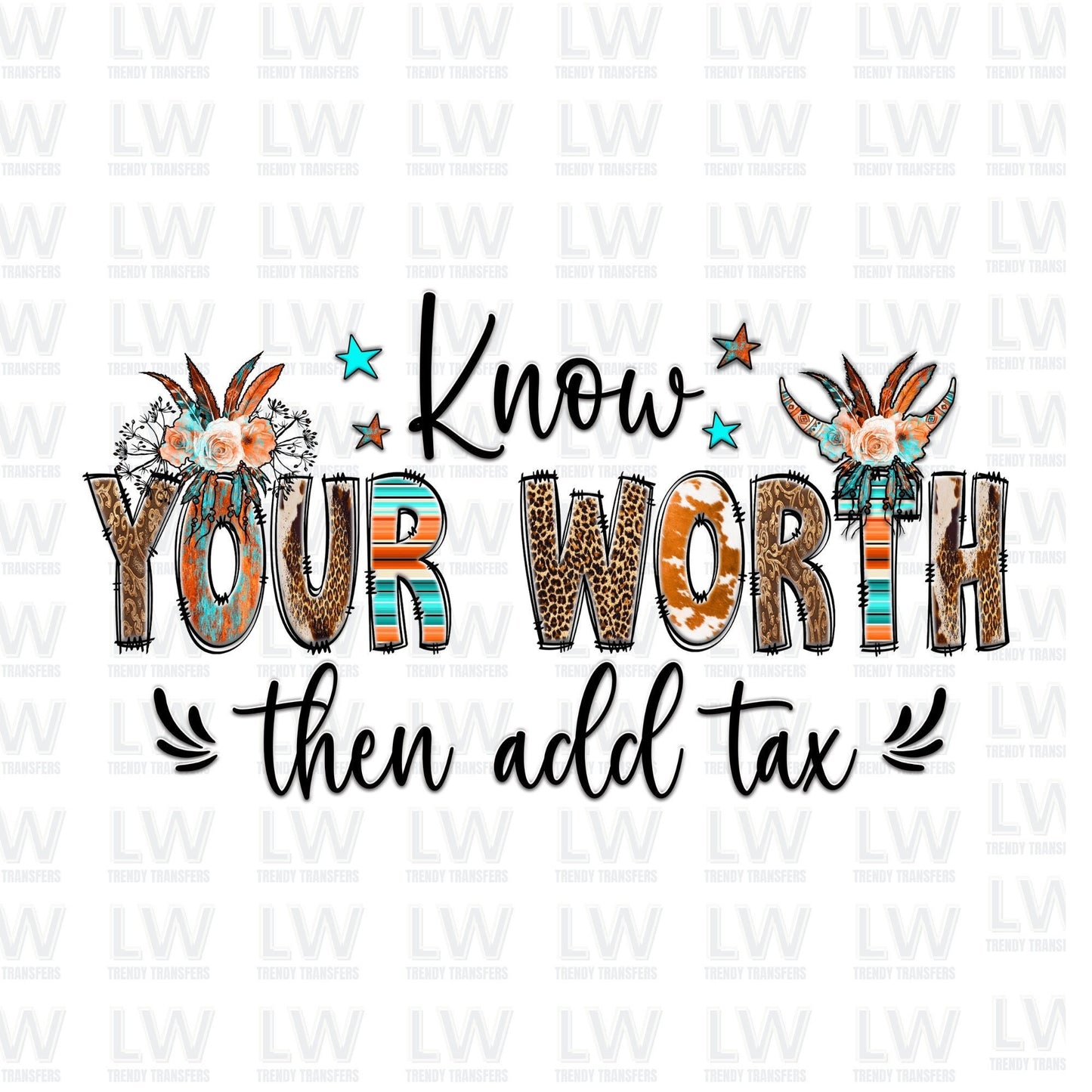 Inspirational Western Know Your Worth DTF TRANSFER