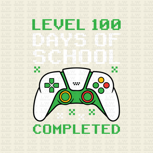 LEVEL 100 DAYS OF SCHOOL COMPLETED DTF Transfer - 100DOFS-100