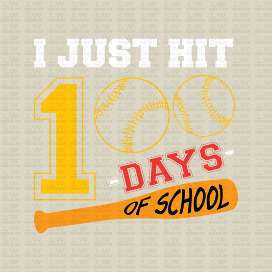 I JUST HIT 100 DAYS OF SCHOOL DTF Transfer - 100DOFS-111