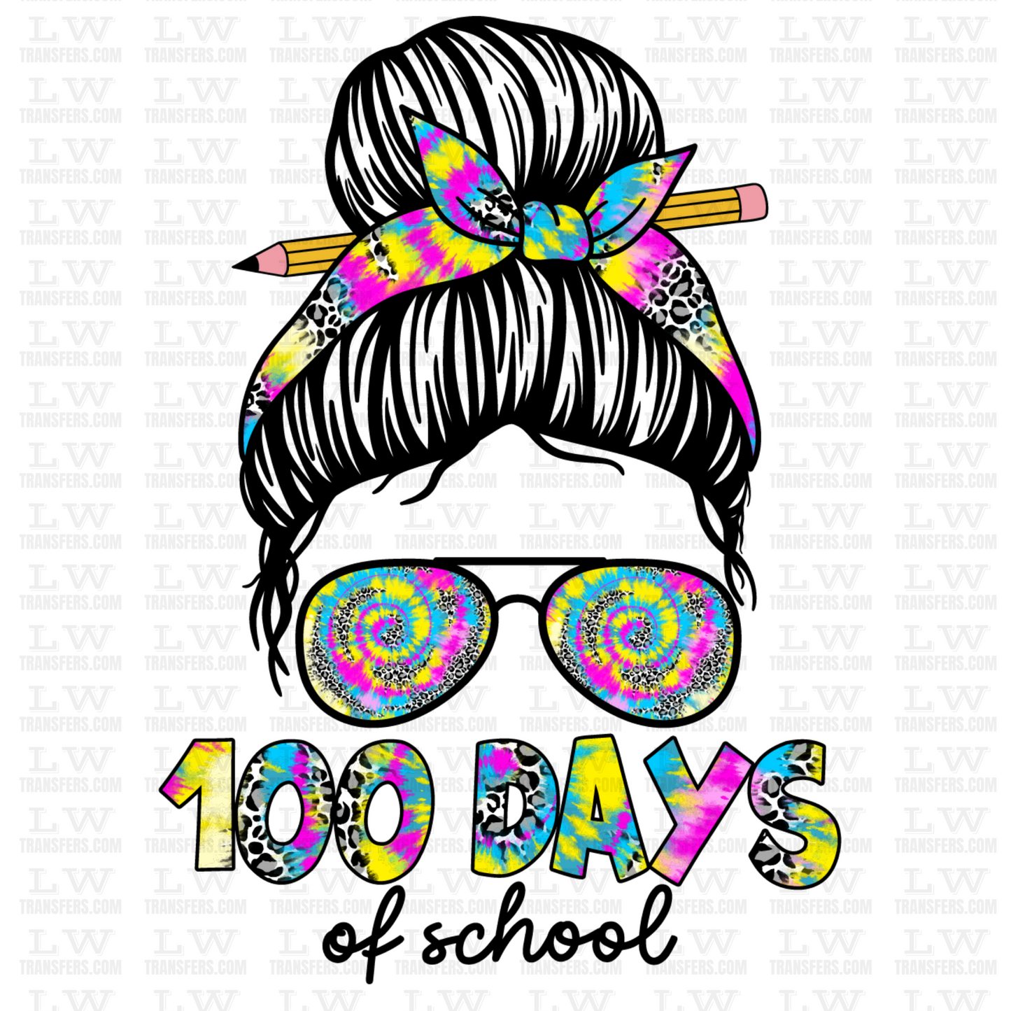 100 DAYS OF SCHOOL , MESSY BUN TEACHER DTF Transfer - 100DOFS-122