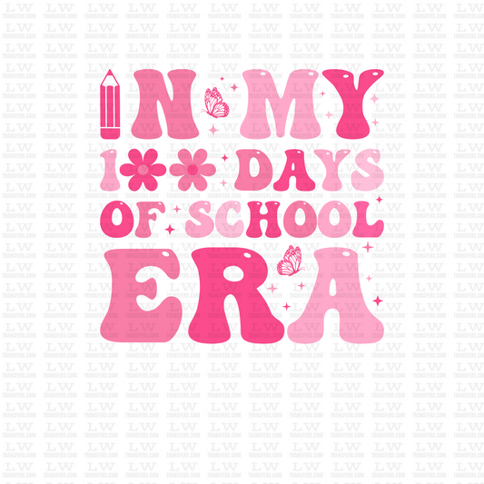 IN MY 100 OF SCHOOL ERA DTF Transfer - 100DOFS-135
