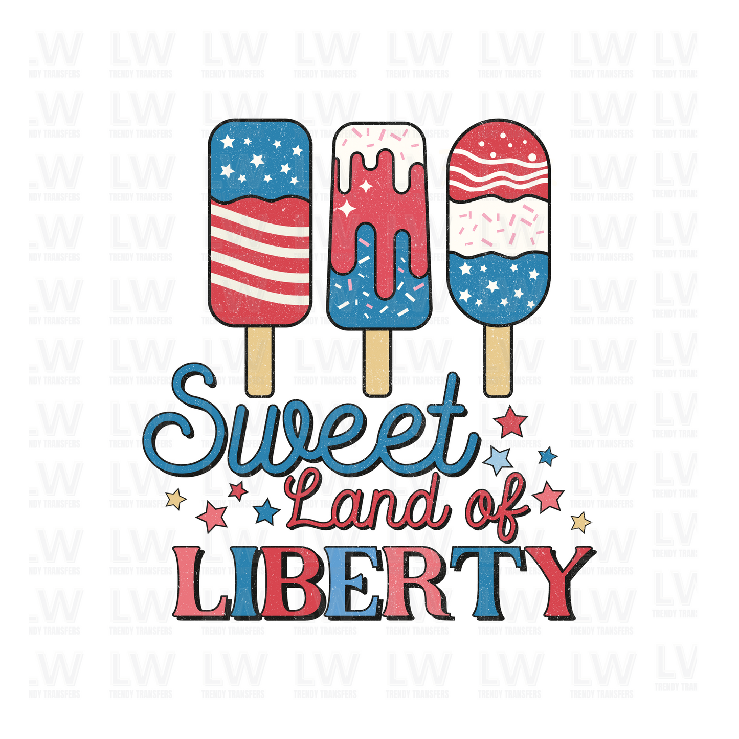 SWEET LAND OF LIBERTY -  4TH OF JULY DTF Transfer
