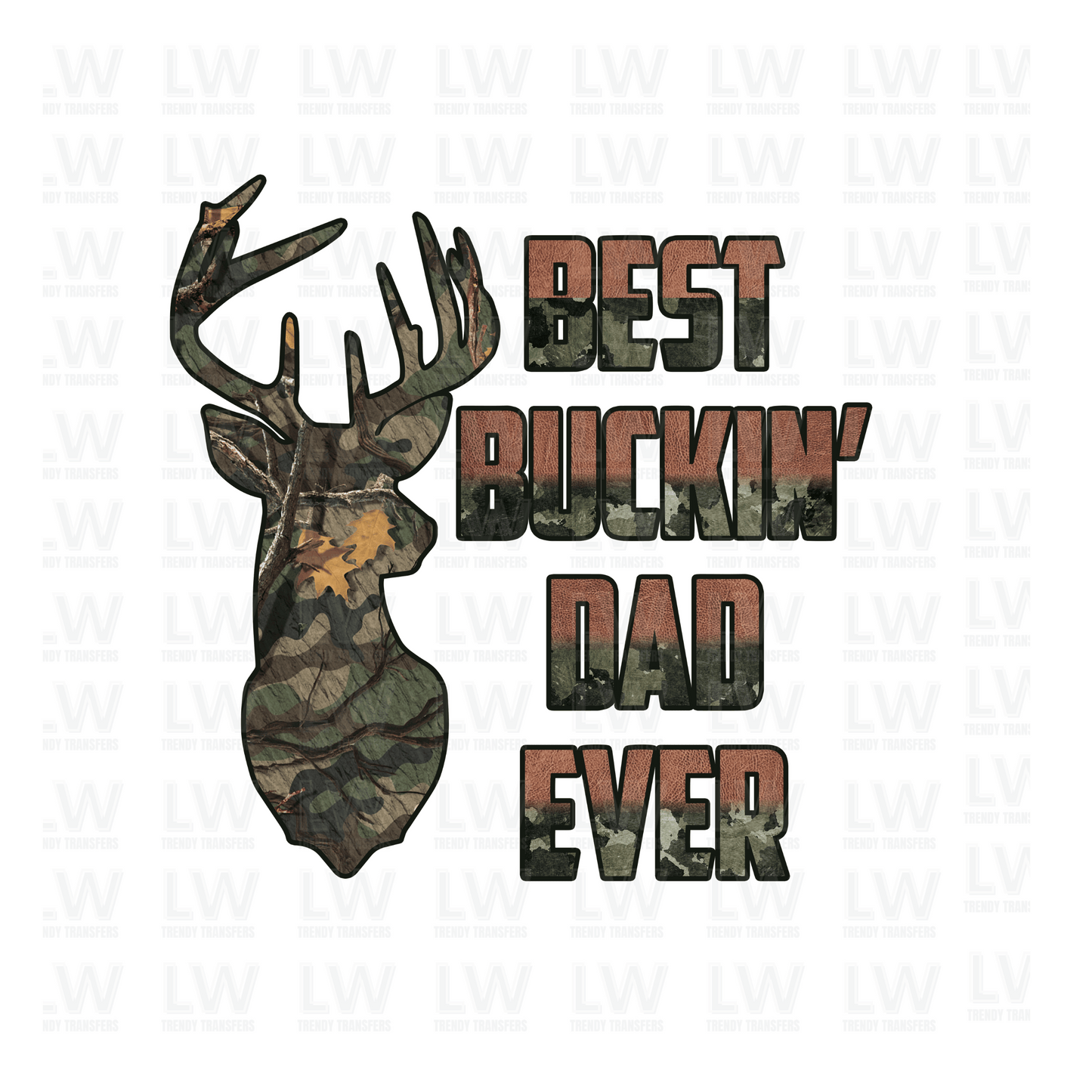 BEST BUCKIN' DAD EVER DTF TRANSFER