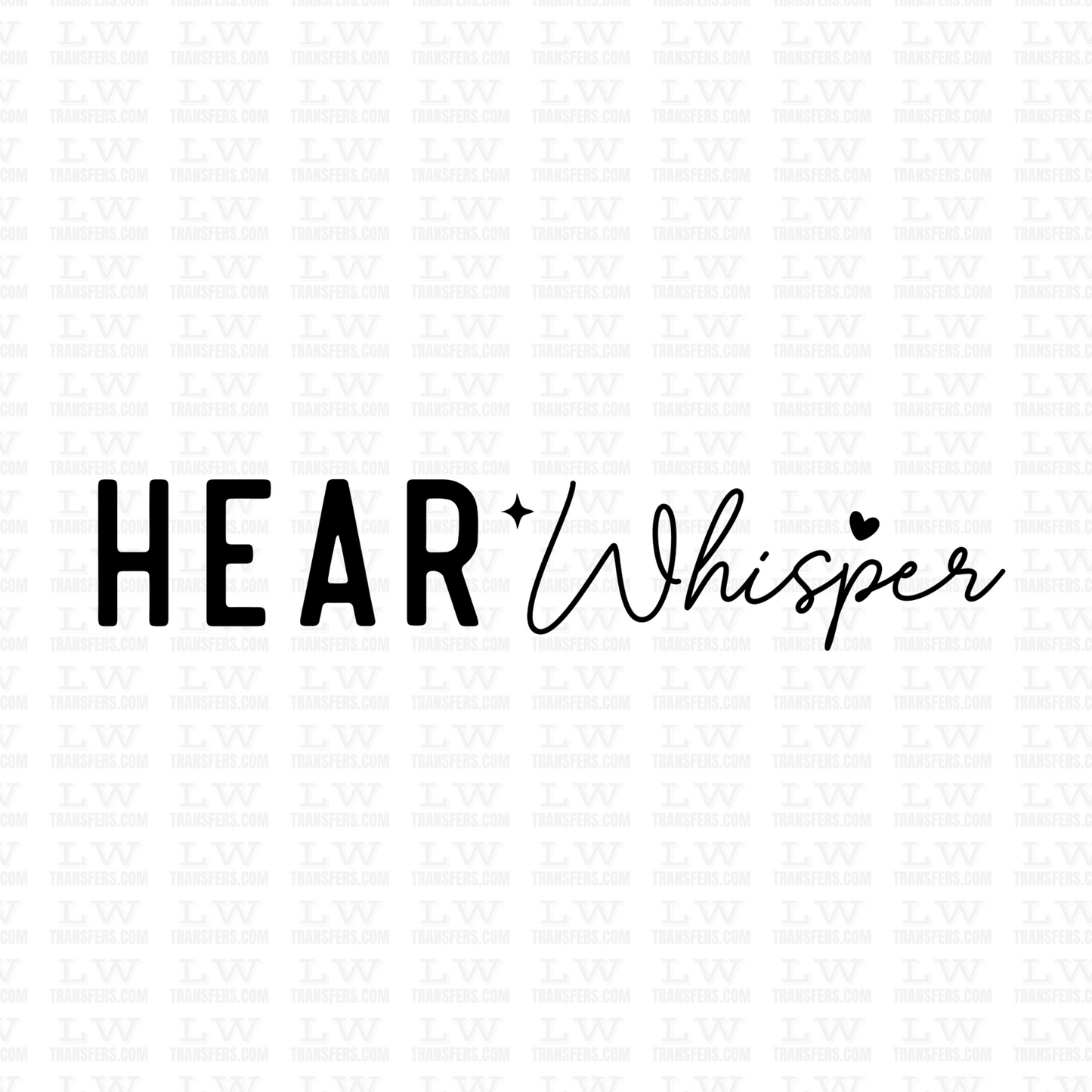 HEAR WHISPER DTF TRANSFER #INSP-18