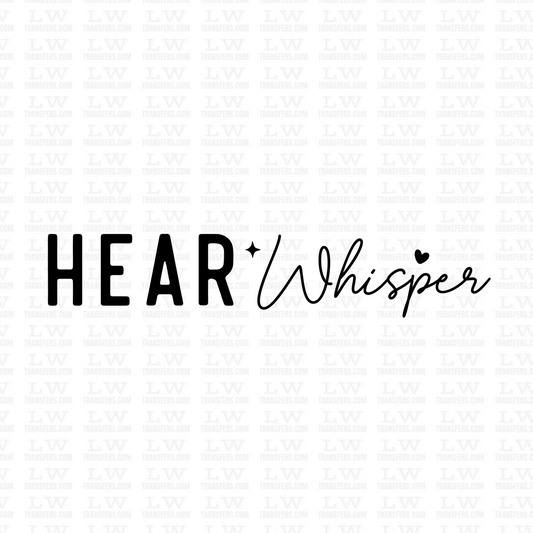 HEAR WHISPER DTF TRANSFER #INSP-18