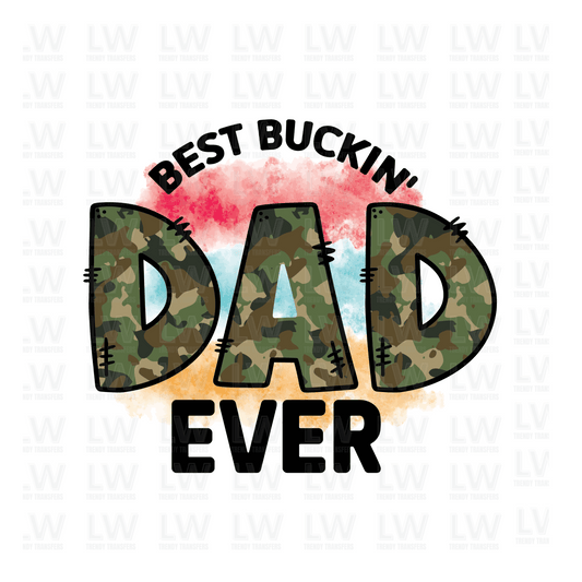 BEST BUCKIN' DAD EVER DTF TRANSFER