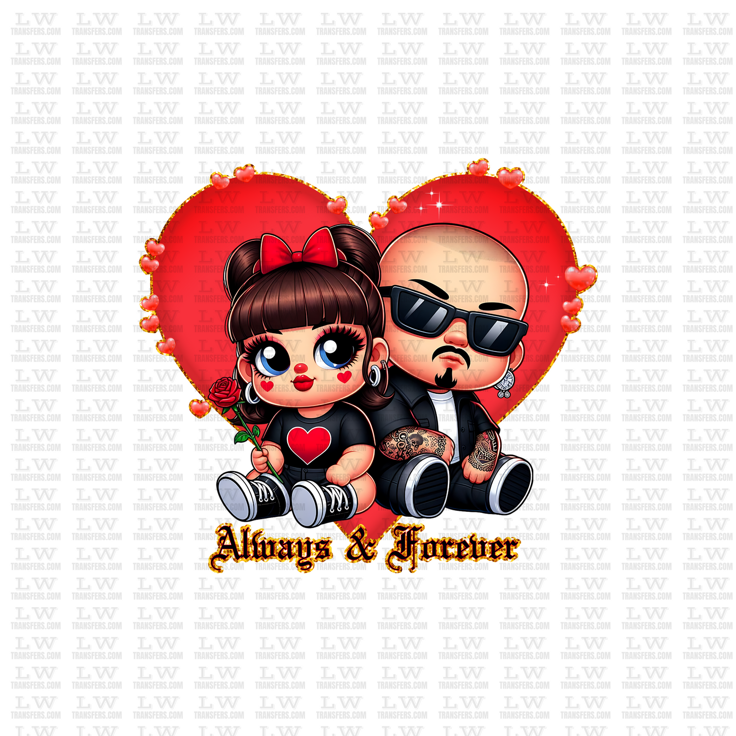 ALWAYS AND FOREVER  / CHICANO VALENTINE'S DAY DTF TRANSFER #SP45