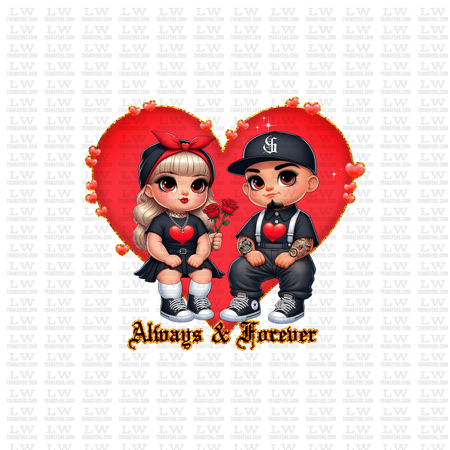 ALWAYS AND FOREVER  / CHICANO VALENTINE'S DAY DTF TRANSFER #SP47