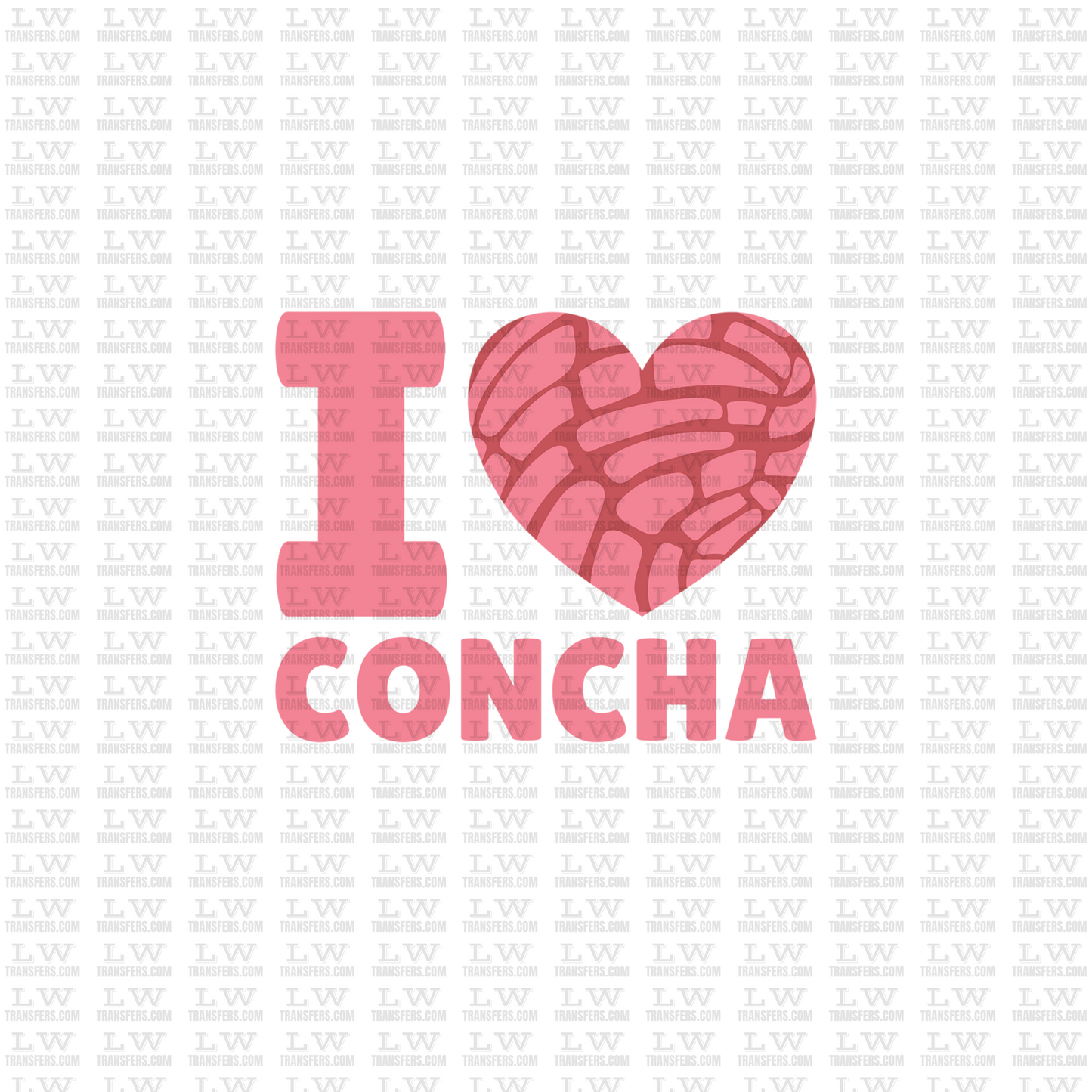 I LOVE CONCHA / VALENTINE'S DAY DTF TRANSFER #VD50