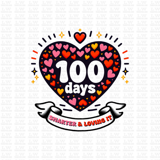 100 DAYS SMARTER AND LOVING IT DTF Transfer - 100DOFS-50