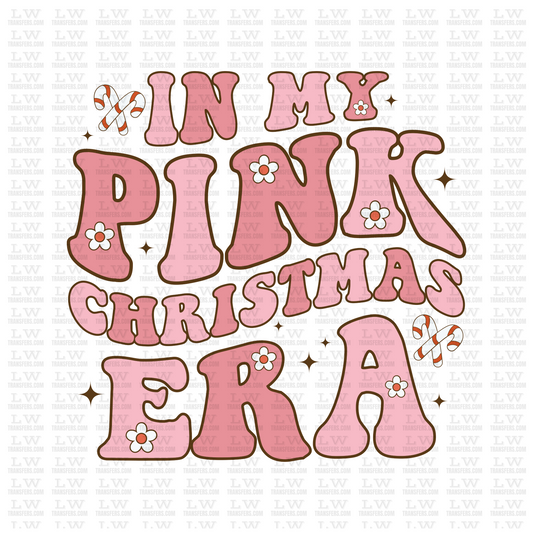 IN MY PINK CHRISTMAS ERA DTF TRANSFER #CH59