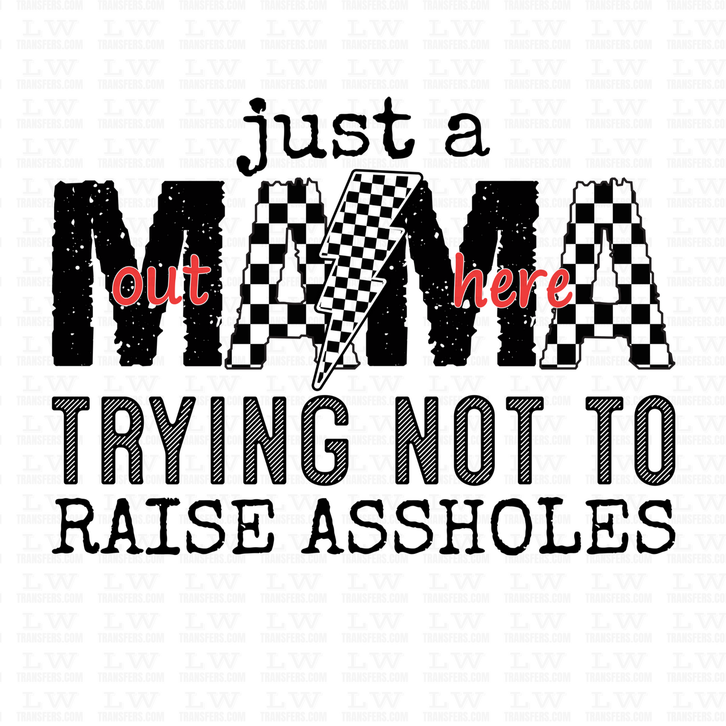 JUST A MAMA DTF TRANSFER #MT63