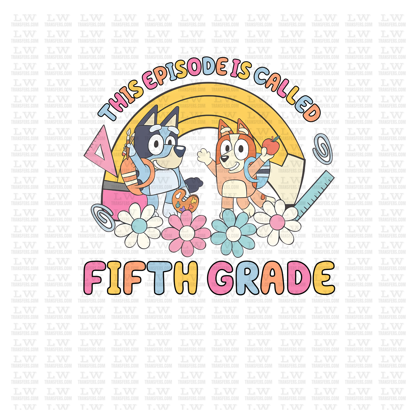 BLUEY FIFTH GRADE DTF Transfer #65