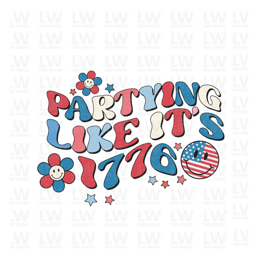 PARTYING LIKE IT IS 1776 4TH OF JULY DTF Transfer