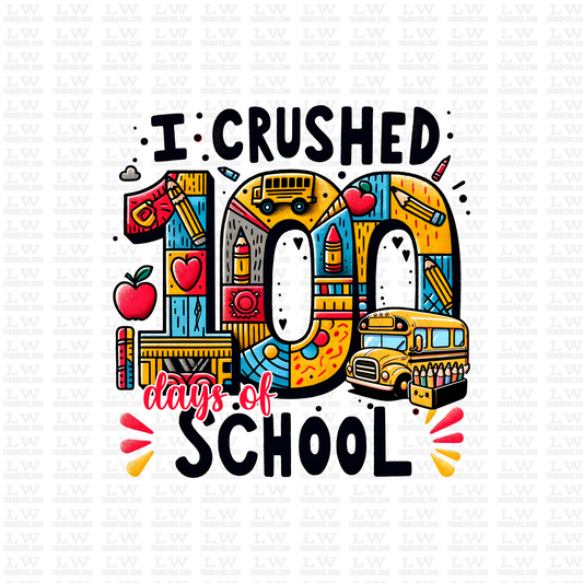 I CRUSHED 100 OF SCHOOL DTF Transfer - 100DOFS-81
