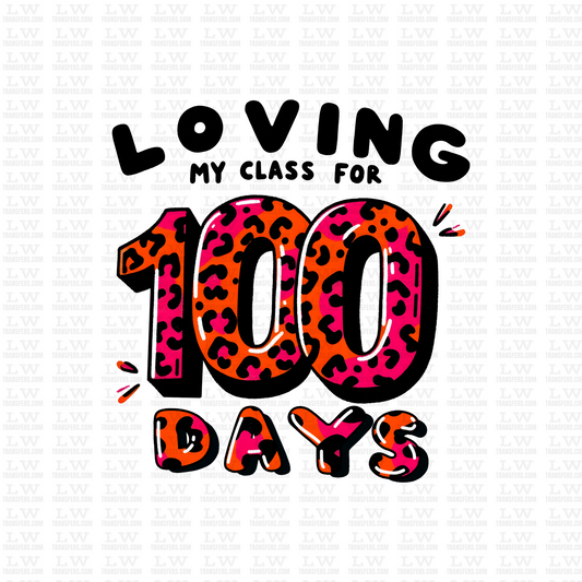 LOVING MY CLASS FOR 100 DAYS DTF Transfer - 100DOFS-84