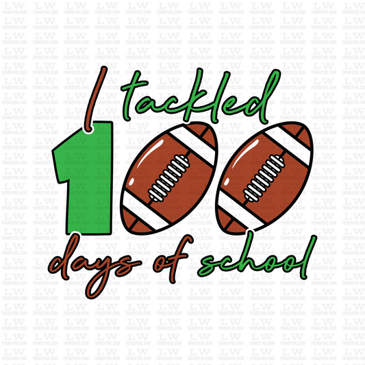 I TAKLED 100 DAYS OF SCHOOL DTF Transfer - 100DOFS-91