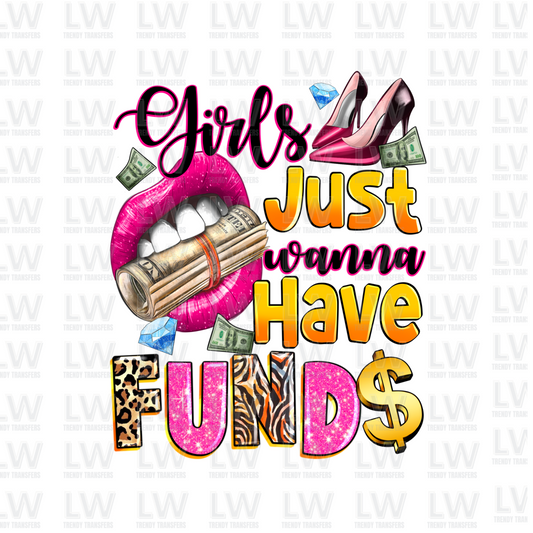 GIRLS JUST WANNA HAVE FUNDS DTF Transfer - BB02