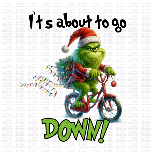 IT'S ABOUT TO GO DOWN - CHRISTMAS DTF TRANSFER #CH15