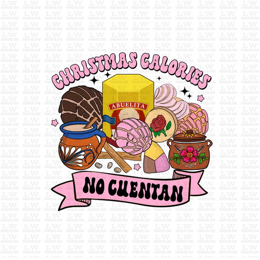 CHRISTMAS CALORIES NO CUENTAN DTF TRANSFER #CH78