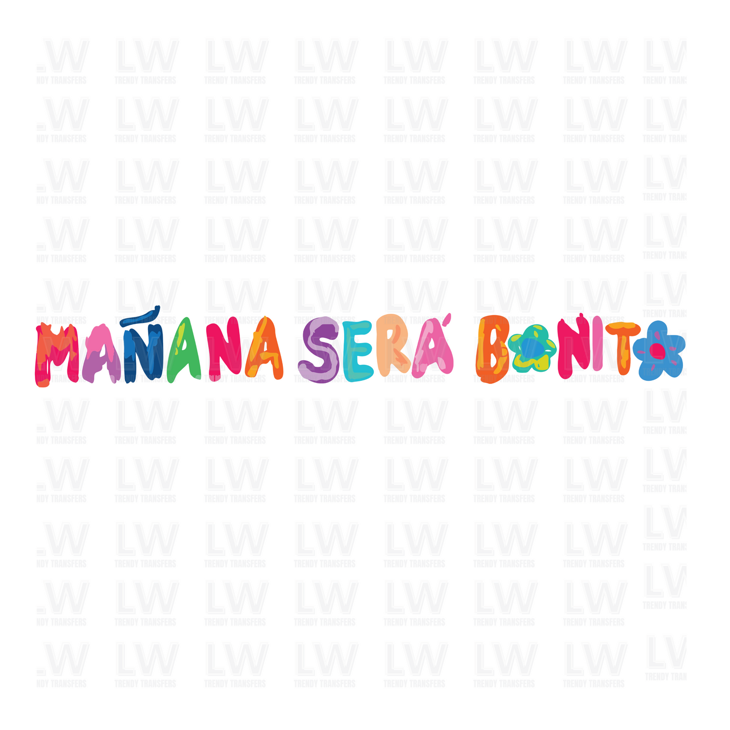 MANANA SERA BONITO DTF TRANSFER