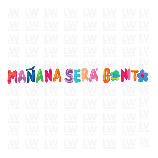 MANANA SERA BONITO DTF TRANSFER
