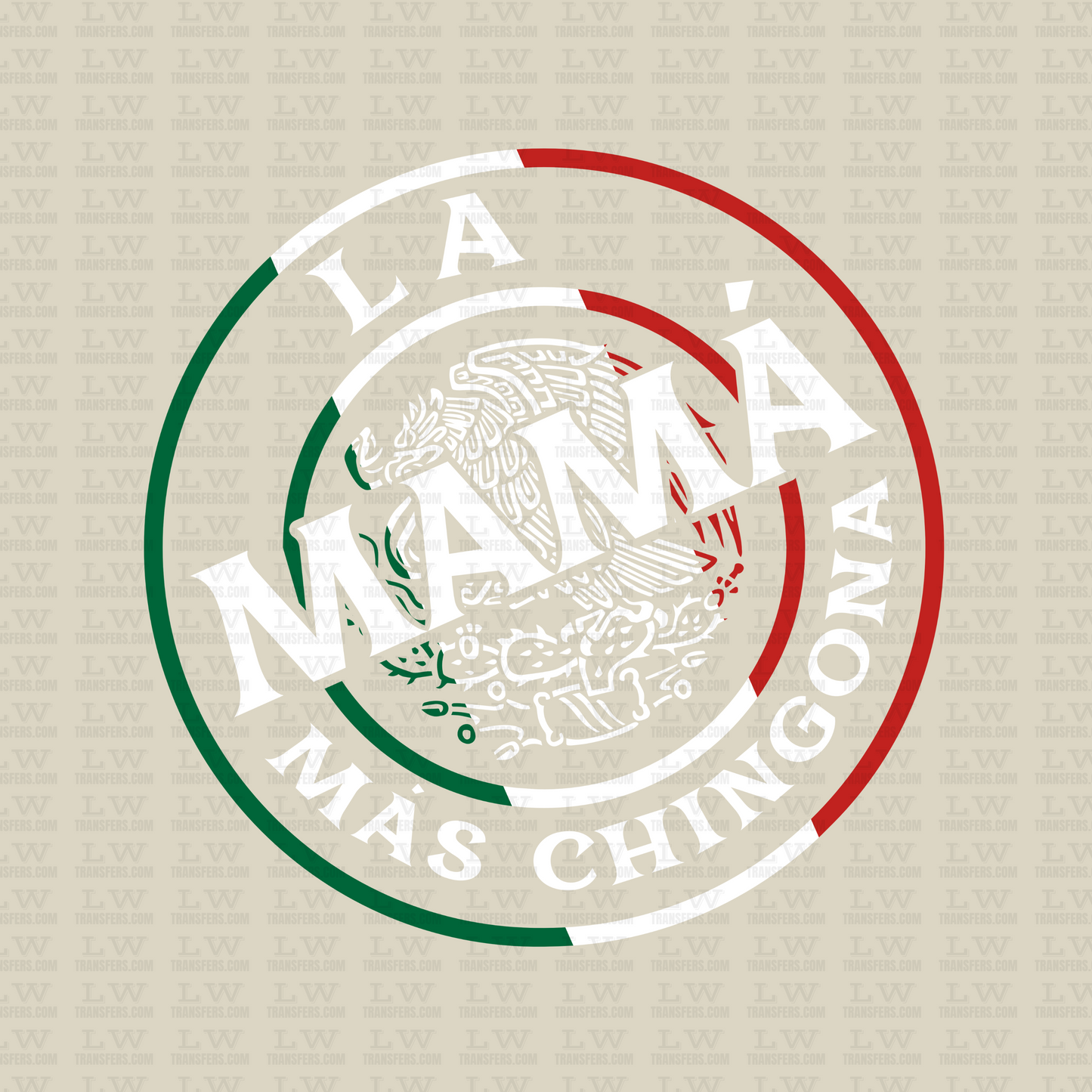 LA MAMA MAS CHINGONA DTF TRANSFER - E59