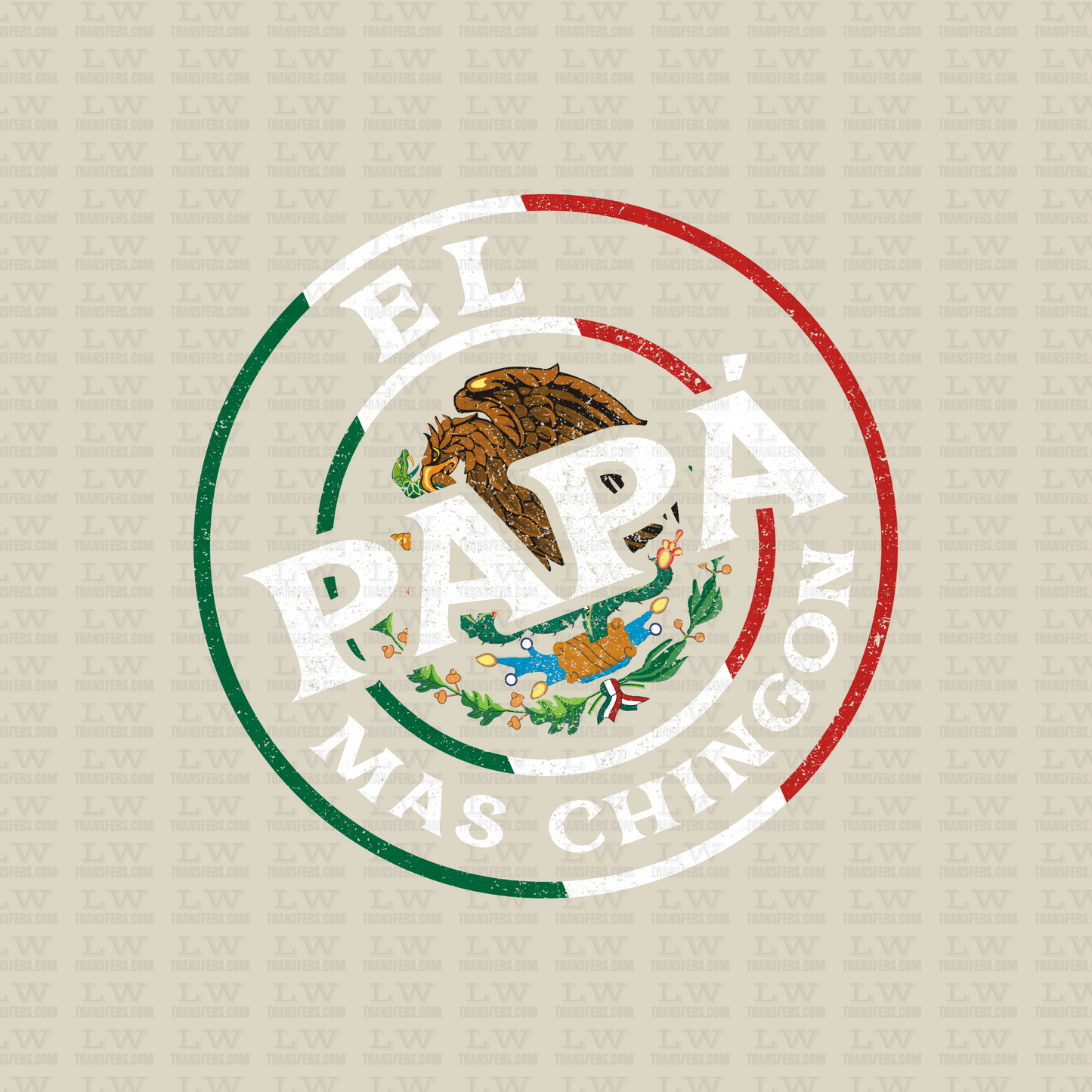 EL PAPA MAS CHINGON DTF TRANSFER / FATHERS DAY - E58