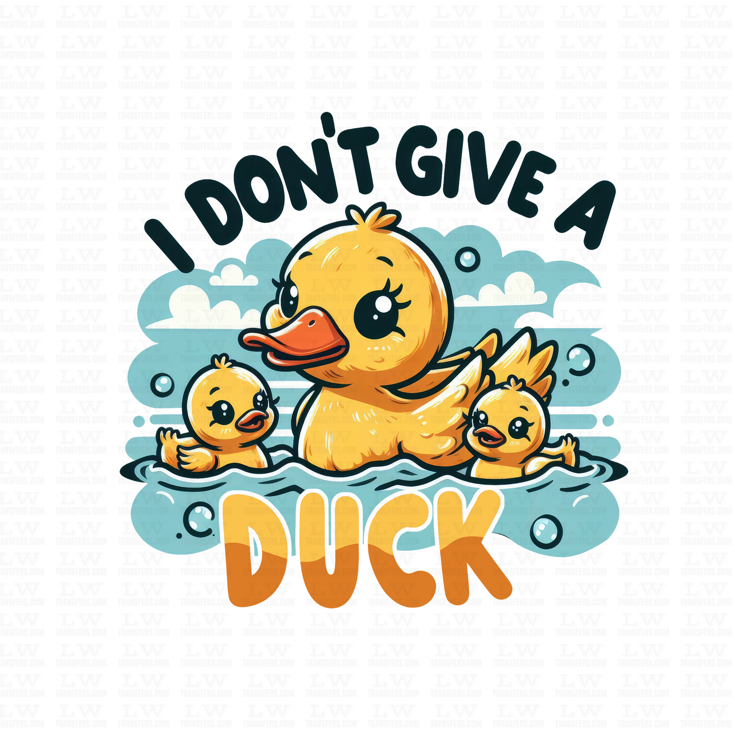 I DON'T GIVE A DUCK DTF TRANSFER - F&S01