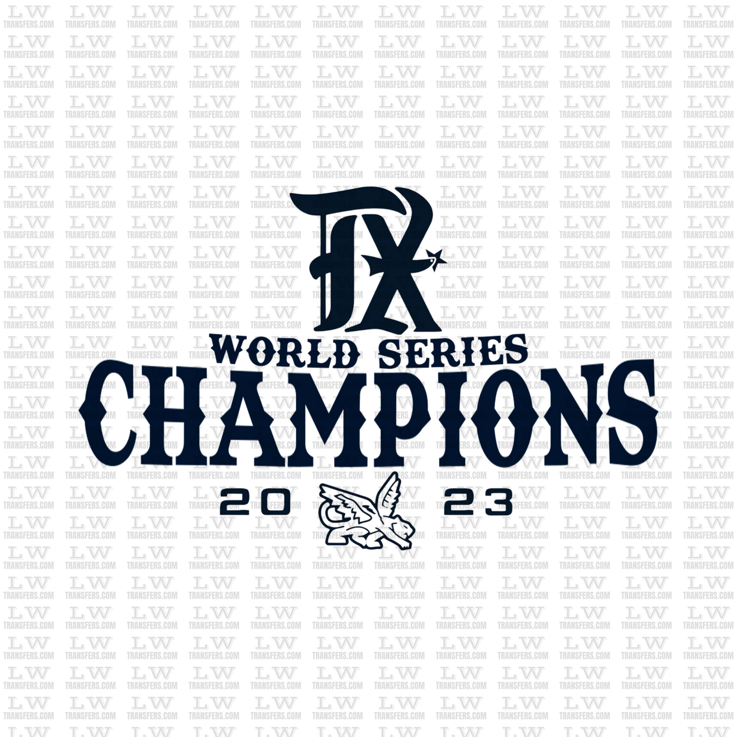 WORLD SERIES CHAMPIONS 2023 - TEXAS RANGERS  DTF TRANSFER #S22