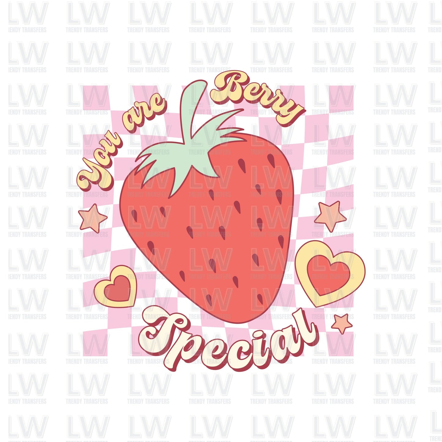 You Are Berry Special DTF TRANSFER