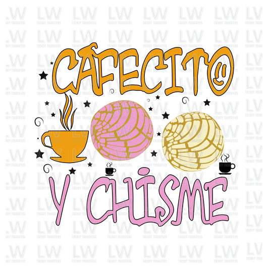Cafecito Y Chisme Ready to Press DTF Transfer